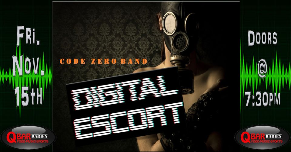 Code Zero & Digital Escort Q Bar Darien